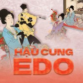 Bí mật Hậu cung thời Edo